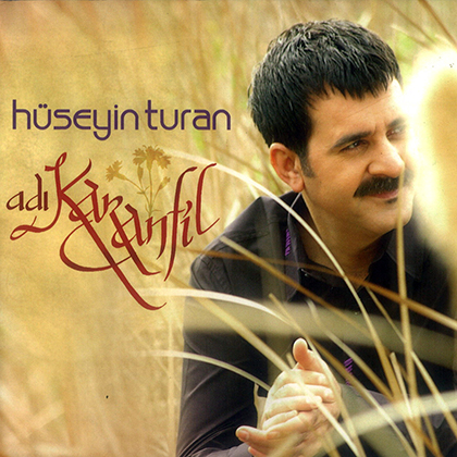 Hüseyin Turan Adı Karanfil Albümü